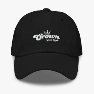 Crown Your Style - Cap